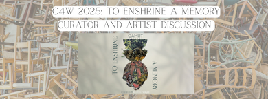 To Enshrine A Memory - Curator and Artist Talk