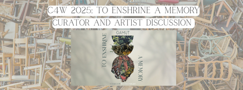 To Enshrine A Memory - Curator and Artist Talk